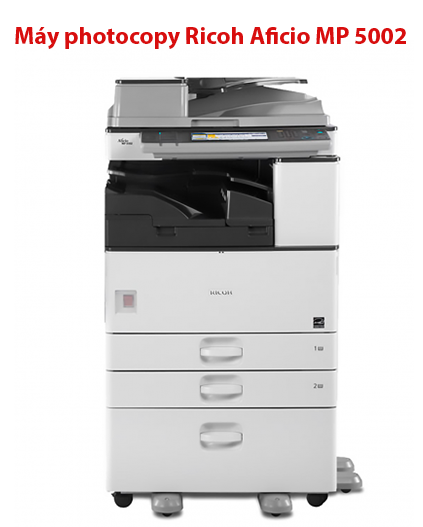 Máy photocopy cho văn phòng Ricoh Aficio MP 5002