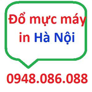 đổ mực máy in uy tín, chất lượng tại Hà Nội