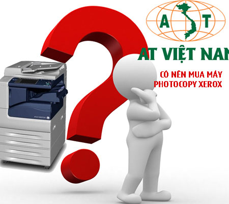Có nên mua máy photocopy xerox Có nên mua máy photocopy xerox