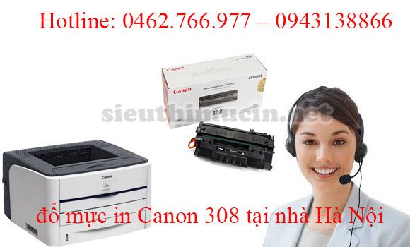 Đổ mực máy in Canon 308 tại nhà Hà Nội